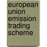 European Union Emission Trading Scheme door Frederic P. Miller