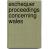 Exchequer Proceedings Concerning Wales door Emyr Gwynne Jones