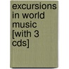 Excursions In World Music [With 3 Cds] door Timothy Rommen