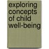 Exploring Concepts Of Child Well-Being