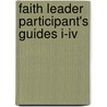 Faith Leader Participant's Guides I-iv by Beth Pattillo