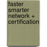 Faster Smarter Network + Certification door Melissa Craft