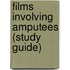 Films Involving Amputees (Study Guide)