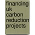 Financing Uk Carbon Reduction Projects