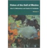 Fishes of the Gulf of Mexico, Volume 2 door John D. McEachran