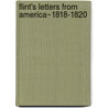 Flint's Letters From America~1818-1820 door James Flint