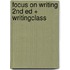 Focus on Writing 2nd Ed + Writingclass