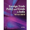 Foreign Trade Policy & Trends In India door Vibha Mathur