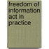 Freedom Of Information Act In Practice