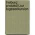 Freiburg: Protokoll Zur Tagesexkursion