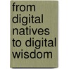 From Digital Natives To Digital Wisdom door Marc R. Prensky