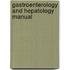 Gastroenterology And Hepatology Manual