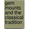 Gem Mounts and the Classical Tradition door John Boardman