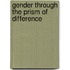 Gender Through The Prism Of Difference