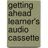 Getting Ahead Learner's Audio Cassette door Sarah Jones-Macziola