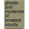 Ghosts and Mysteries of Broward County door W.C. Madden