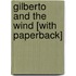 Gilberto and the Wind [With Paperback]