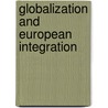 Globalization And European Integration by Peter Herrmann