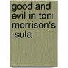 Good And Evil In Toni Morrison's  Sula by Babette Lippmann