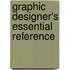 Graphic Designer's Essential Reference