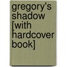 Gregory's Shadow [With Hardcover Book] door Don Freeman