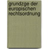 Grundzge Der Europischen Rechtsordnung door Hans-Peter Von Stoephasius