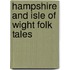 Hampshire And Isle Of Wight Folk Tales