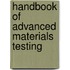 Handbook Of Advanced Materials Testing