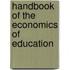 Handbook Of The Economics Of Education by Erik Hanushek