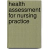 Health Assessment for Nursing Practice door Susan F. Wilson