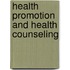 Health Promotion And Health Counseling