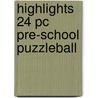 Highlights 24 Pc Pre-School Puzzleball door Ravensburger