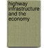 Highway Infrastructure and the Economy