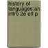 History Of Languages:an Intro 2e Otl P