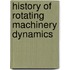 History Of Rotating Machinery Dynamics
