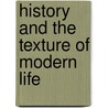 History and the Texture of Modern Life by Nicholas Adams