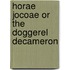 Horae Jocoae or the Doggerel Decameron