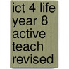 Ict 4 Life Year 8 Active Teach Revised door Pam Counsell