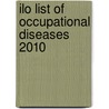 Ilo List of Occupational Diseases 2010 door International Labour Organization