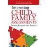 Improving Child And Family Assessments by Julie Selwyn