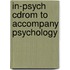 In-psych Cdrom To Accompany Psychology