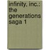 Infinity, Inc.: The Generations Saga 1