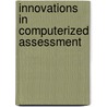 Innovations in Computerized Assessment by Drasgow