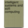 Intelligent Systems And Soft Computing door D. Nauck