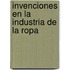 Invenciones en la Industria de la Ropa