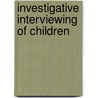 Investigative Interviewing Of Children door Liz Davies
