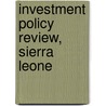 Investment Policy Review, Sierra Leone door Not Available