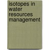 Isotopes in Water Resources Management door Symposium on Isotopes in Water Resources Management