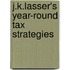 J.K.Lasser's Year-Round Tax Strategies