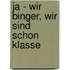 Ja - wir Binger, wir sind schon klasse